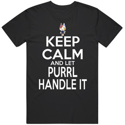 Purrl Animal Crossing Keep Calm And Let Her Handle It T Shirt Purrl Animal Crossing Keep Calm And Let Her Handle It T Shirt