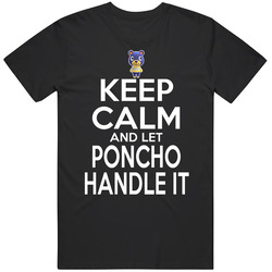 Poncho Animal Crossing Keep Calm And Let Him Handle It T Shirt Poncho Animal Crossing Keep Calm And Let Him Handle It T Shirt