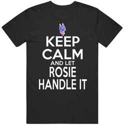 Rosie Animal Crossing Keep Calm And Let Her Handle It T Shirt Rosie Animal Crossing Keep Calm And Let Her Handle It T Shirt