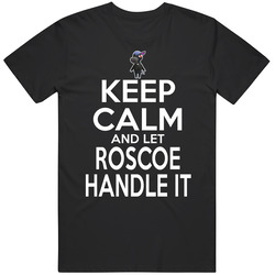 Roscoe Animal Crossing Keep Calm And Let Him Handle It T Shirt Roscoe Animal Crossing Keep Calm And Let Him Handle It T Shirt