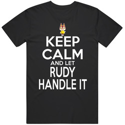 Rudy Animal Crossing Keep Calm And Let Him Handle It T Shirt Rudy Animal Crossing Keep Calm And Let Him Handle It T Shirt