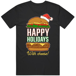 Happy Holidays With Cheese T Shirt Happy Holidays With Cheese T Shirt
