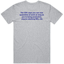 Cdc Says Anyone Slacking Will Die T Shirt Cdc Says Anyone Slacking Will Die T Shirt