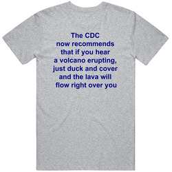 Cdc Recommends Duck And Cover From Lava T Shirt Cdc Recommends Duck And Cover From Lava T Shirt