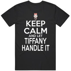 Tiffany Animal Crossing Keep Calm And Let Her Handle It T Shirt Tiffany Animal Crossing Keep Calm And Let Her Handle It T Shirt
