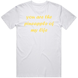 90 Day Fiance Pineapple Of My Life Funny T Shirt