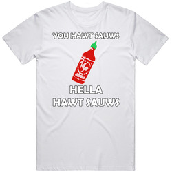 90 Day Fiance Hella Hawt Sauws T Shirt