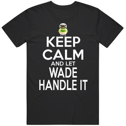 Wade Animal Crossing Keep Calm And Let Him Handle It T Shirt Wade Animal Crossing Keep Calm And Let Him Handle It T Shirt