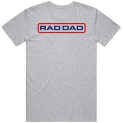 Rad Dad Father's Day T Shirt Rad Dad Father's Day T Shirt