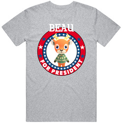 Beau For President Animal Crossing T Shirt