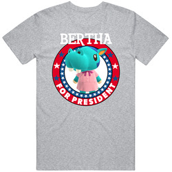 Bertha For President Animal Crossing T Shirt