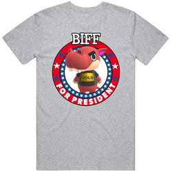 Biff For President Animal Crossing T Shirt