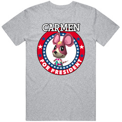 Carmen For President Animal Crossing T Shirt