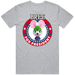 Bree For President Animal Crossing T Shirt