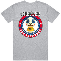Chester For President Animal Crossing T Shirt