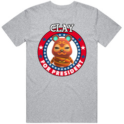 Clay For President Animal Crossing T Shirt