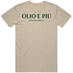 Olio E Piu Trattoria And Enoteca Jersey City Restaurant T Shirt