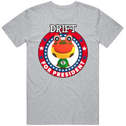 Drift For President Animal Crossing T Shirt