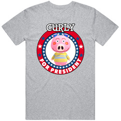 Curly For President Animal Crossing T Shirt