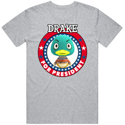 Drake For President Animal Crossing T Shirt