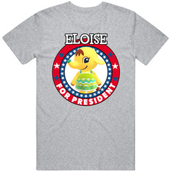 Eloise For President Animal Crossing T Shirt