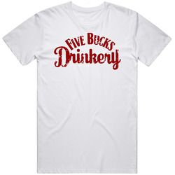 Five Bucks Drinkery St Petersburg Florida Restaurant T Shirt