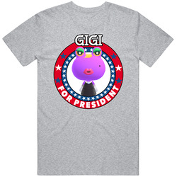 Gigi For President Animal Crossing T Shirt