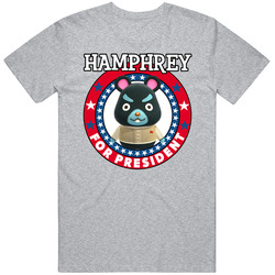 Hamphrey For President Animal Crossing T Shirt