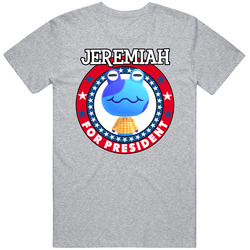 Jeremiah For President Animal Crossing T Shirt
