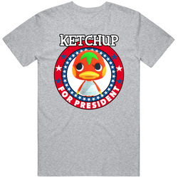 Ketchup For President Animal Crossing T Shirt