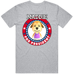 Maddie For President Animal Crossing T Shirt