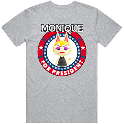 Monique For President Animal Crossing T Shirt