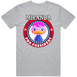 Miranda For President Animal Crossing T Shirt