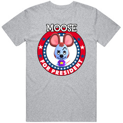Moose For President Animal Crossing T Shirt