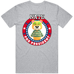 Nate For President Animal Crossing T Shirt