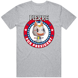 Pierre For President Animal Crossing T Shirt