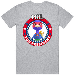 Phil For President Animal Crossing T Shirt