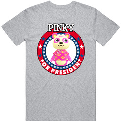 Pinky For President Animal Crossing T Shirt