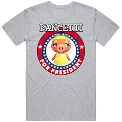 Pancetti For President Animal Crossing T Shirt