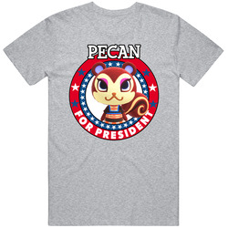 Pecan For President Animal Crossing T Shirt