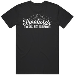 Freebirds World Burrito Frisco Texas Restaurant T Shirt
