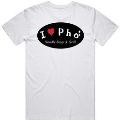 I Love Pho Frisco Texas Restaurant T Shirt