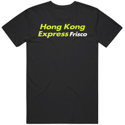 Hong Kong Express Frisco Texas Restaurant T Shirt