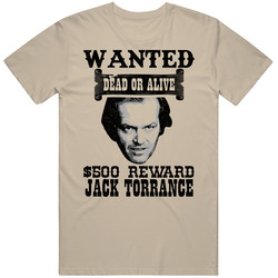 Jack Torrance Wanted Dead Or Alive Worn Look T Shirt Jack Torrance Wanted Dead Or Alive Worn Look T Shirt