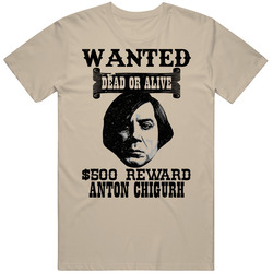 Anton Chigurh Wanted Dead Or Alive Worn Look T Shirt Anton Chigurh Wanted Dead Or Alive Worn Look T Shirt