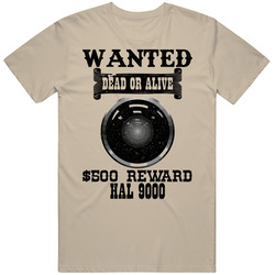 Hal 9000 Wanted Dead Or Alive Worn Look T Shirt Hal 9000 Wanted Dead Or Alive Worn Look T Shirt