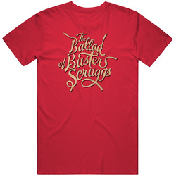 The Ballad Of Buster Scruggs Movie Fan T Shirt