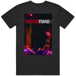 Good Time Movie T Shirt