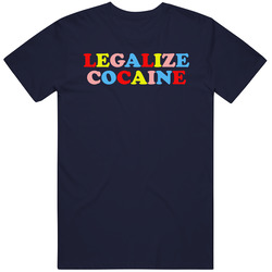 Legalize Cocaine T Shirt Legalize Cocaine T Shirt