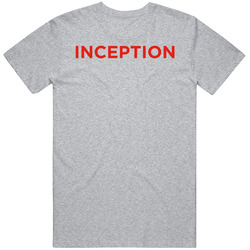 Inception Movie Fan T Shirt